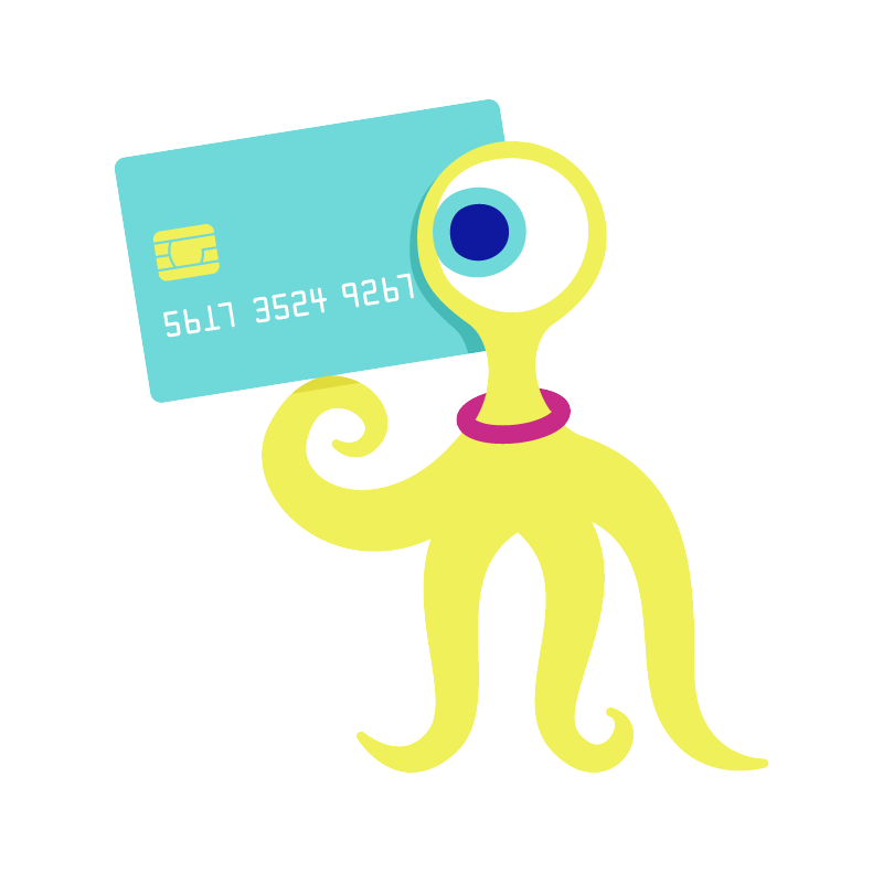 Miss Octopus holding a bank card